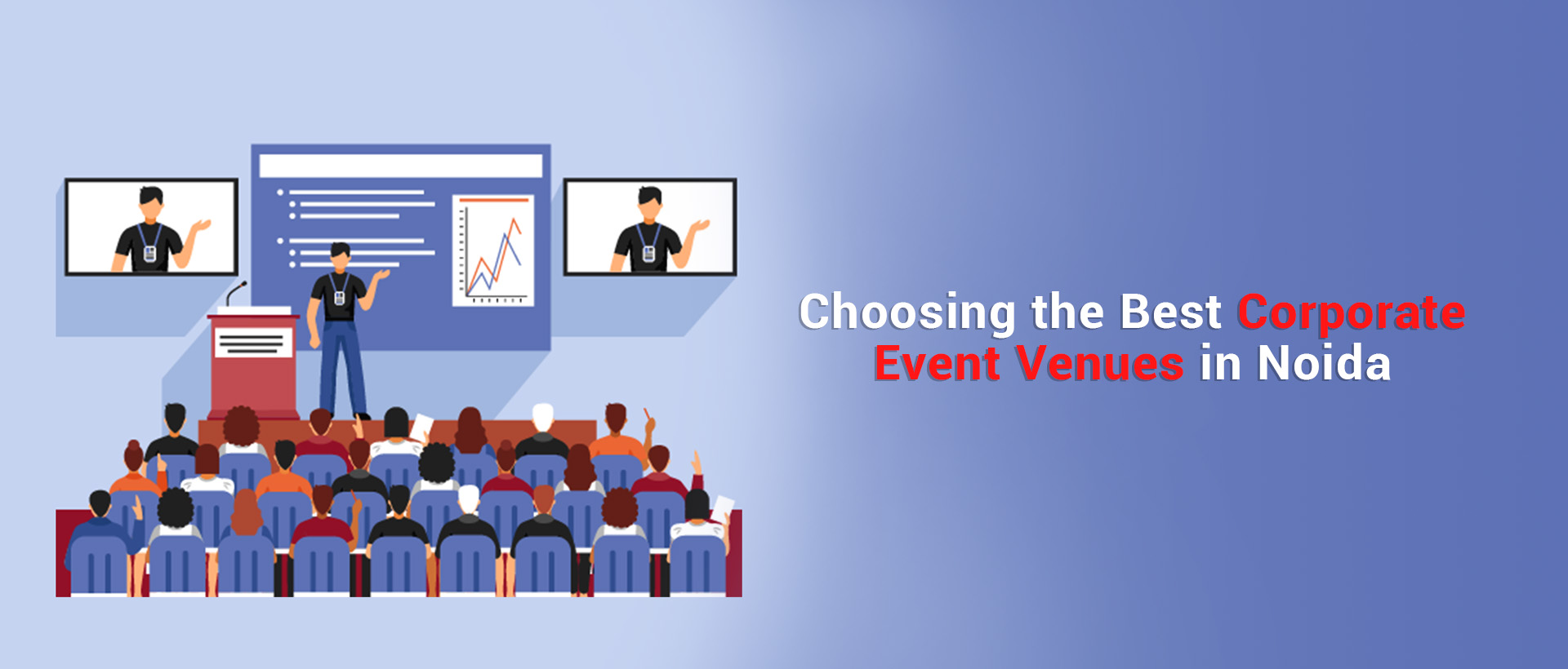 Choosing the best corporate event venues in noida